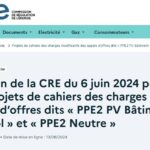 La CRE veut revoir les cahiers des charges PPE2 PV Bâtiment, PV Sol et Neutre
