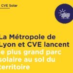 La Métropole de Lyon et CVE lancent le plus grand parc solaire au sol du territoire