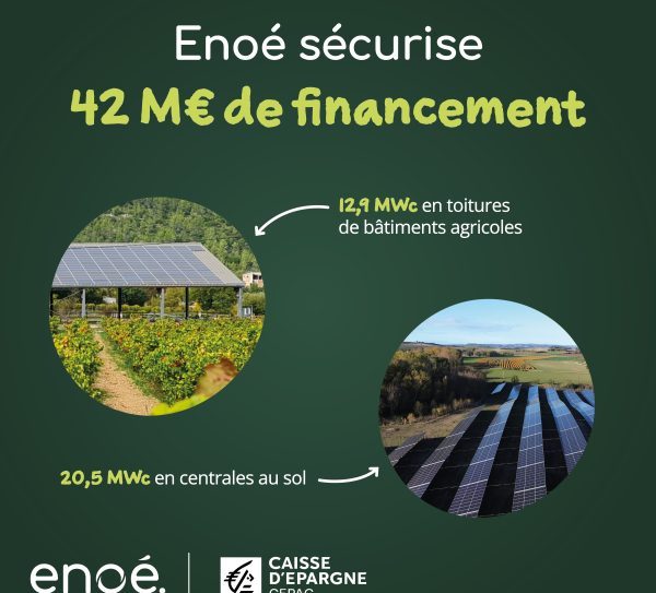 Enoé sécurise 42 M€ de financement pour 33,4 MWc d’installations photovoltaïques en France