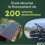 Enoé sécurise un financement pour la construction de 200 centrales photovoltaïques