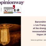 Baromètre Qualit’EnR – OpinionWay : près d’1 Français sur 2 est désormais équipé d’une solution EnR à son domicile