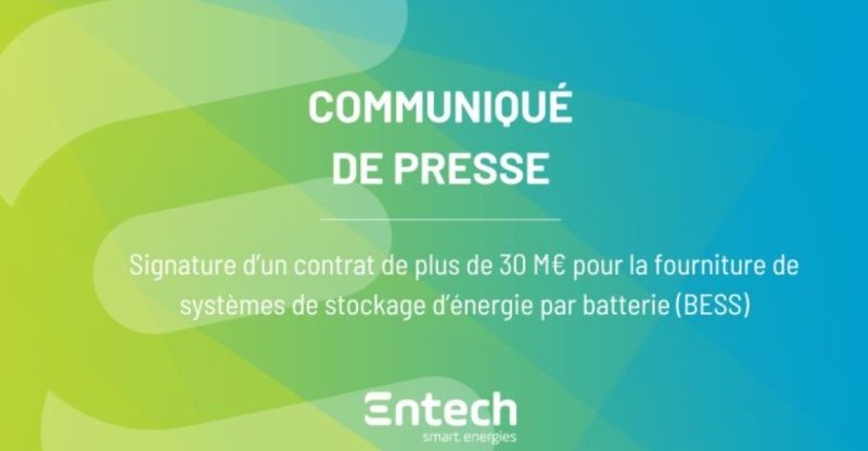 Entech remporte un contrat de plus de 30 M€ pour la fourniture de systèmes de stockage d’énergie par batterie